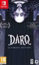 DARQ: Ultimate Edition Switch